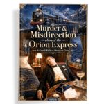 Grand Railway Detective Murder Mystery Game 4-30 Players, Adults & Teens