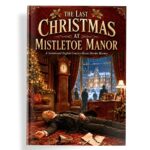 The Last Christmas at Mistletoe Manror Murder Mystery Game 4-30 Players - Adults and Teens - Replayable